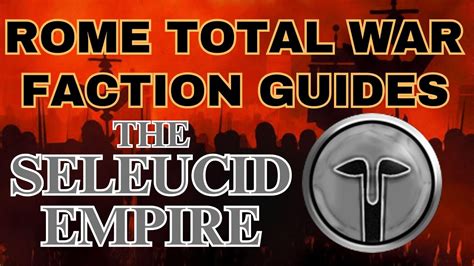 rome total war seleucid guide|Steam Community :: Guide :: Faction Guide: The Seleucid Empire.